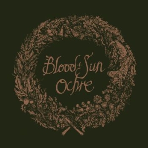 Blood And Sun - Ochre (& The Collected Eps) i gruppen CD / Country,Metal hos Bengans Skivbutik AB (4218868)