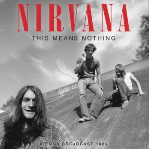 Nirvana - This Means Nothing i gruppen Minishops / Nirvana hos Bengans Skivbutik AB (4219525)