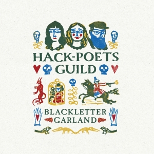 Hack-Poets Guild - Blackletter Garland i gruppen VINYL / World Music hos Bengans Skivbutik AB (4219788)