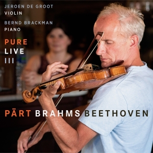 Groot Jeroen De & Bernd Brackman - Pure Live III i gruppen CD / Klassisk,Annet hos Bengans Skivbutik AB (4221003)