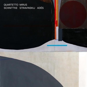 Quartetto Mirus - Schnittke Stravinsky Ades i gruppen VINYL / Klassisk,Annet hos Bengans Skivbutik AB (4221010)