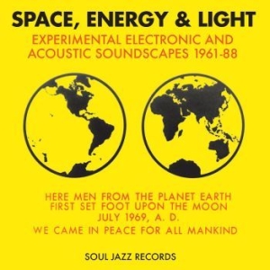 Soul Jazz Records Presents - Space, Energy & Light: Experimental i gruppen CD / Pop-Rock hos Bengans Skivbutik AB (4221745)