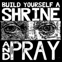 BRUXA MARIA - BUILD YOURSELF A SHRINE AND PRAY i gruppen VINYL / Metal hos Bengans Skivbutik AB (4221906)