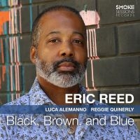 Reed Eric - Black, Brown, And Blue i gruppen CD / Jazz hos Bengans Skivbutik AB (4222004)