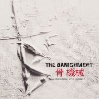 The Banishment - Machine And Bone i gruppen VI TIPSER / Julegavetips CD hos Bengans Skivbutik AB (4222081)