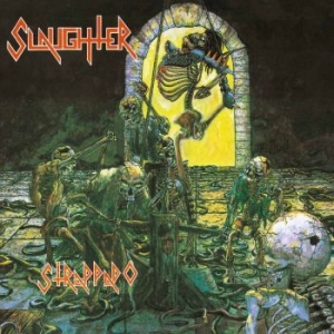 Slaughter - Strappado (2 Lp Vinyl) i gruppen VINYL / Metal/ Heavy metal hos Bengans Skivbutik AB (4222096)