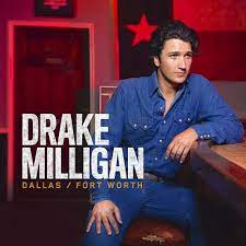 Drake Milligan - Dallas/Fort Worth i gruppen CD / Country,Pop-Rock hos Bengans Skivbutik AB (4222113)