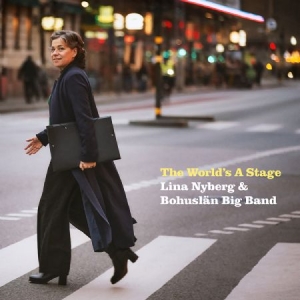 Lina Nyberg & Bohuslän Big Band - The World's A Stage i gruppen Externt_Lager / Naxoslager hos Bengans Skivbutik AB (4222121)