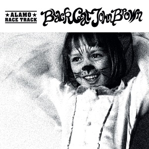 Alamo Race Track - Black Cat John Brown i gruppen VINYL / Pop-Rock hos Bengans Skivbutik AB (4222764)