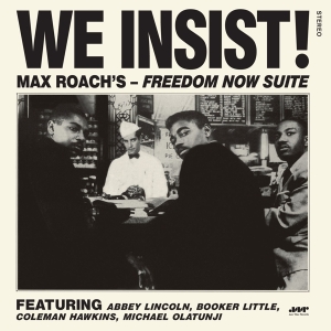 Max Roach - We Insist! Freedom Now Suite i gruppen VINYL / Jazz hos Bengans Skivbutik AB (4222770)