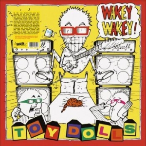 Toy Dolls - Wakey Wakey! i gruppen VINYL / Metal/ Heavy metal hos Bengans Skivbutik AB (4223730)