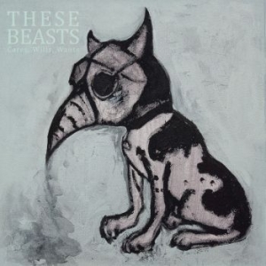 These Beasts - Cares, Wills, Wants (Digipack) i gruppen CD hos Bengans Skivbutik AB (4223744)