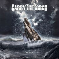 Carry The Torch - Delusion (Digipack) i gruppen CD / Metal hos Bengans Skivbutik AB (4224619)