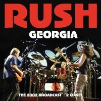 Rush - Georgia - Live Fm Broadcast (2 Cd) i gruppen CD / Metal,Pop-Rock hos Bengans Skivbutik AB (4224624)