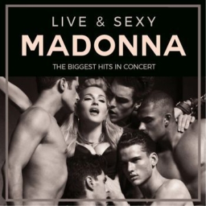 Madonna - Live & Sexy i gruppen CD / Pop-Rock hos Bengans Skivbutik AB (4224743)