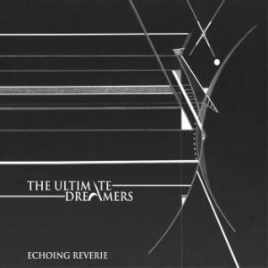 Ultimate Dreamers The - Echoing Reverie i gruppen CD / Pop-Rock hos Bengans Skivbutik AB (4224810)