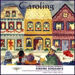 United States Air Force Band - Caroling - Singing Sergeants i gruppen Externt_Lager / Naxoslager hos Bengans Skivbutik AB (4224814)