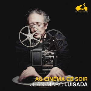 Luisada Jean-Marc - Au Cinéma Ce Soir i gruppen CD / Klassisk,Annet hos Bengans Skivbutik AB (4224873)