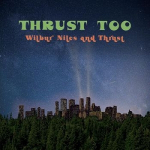 Niles Wilbur - Thrust Too i gruppen VINYL / RNB, Disco & Soul hos Bengans Skivbutik AB (4225011)