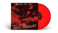 Toxic Reasons - Bullets For You (Red Vinyl Lp) i gruppen MK Test 9 hos Bengans Skivbutik AB (4225012)