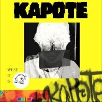 Kapote - What It Is i gruppen VINYL hos Bengans Skivbutik AB (4225018)