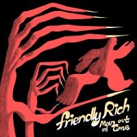 Friendly Rich - Man Out Of Time i gruppen VINYL / Metal,Pop-Rock hos Bengans Skivbutik AB (4225133)