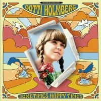 Holmberg Dotti - Some Times Happy Times (Orange Viny i gruppen VINYL / Svensk FolkeMusikkk,World Music hos Bengans Skivbutik AB (4225146)