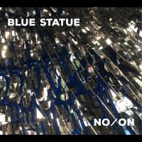 Blue Statue - No/On i gruppen CD / Pop-Rock hos Bengans Skivbutik AB (4225361)