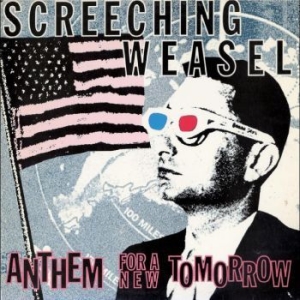 Screeching Weasel - Anthem For A New Tomorrow (30Th Ann i gruppen CD / Pop-Rock hos Bengans Skivbutik AB (4225620)