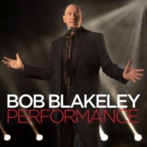 Blakeley Bob - Performance i gruppen CD / Pop-Rock hos Bengans Skivbutik AB (4226529)