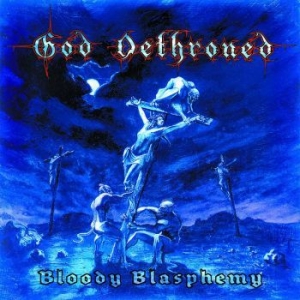 God Dethroned - Bloody Blasphemy (Black Vinyl Lp) i gruppen VINYL / Metal/ Heavy metal hos Bengans Skivbutik AB (4226546)