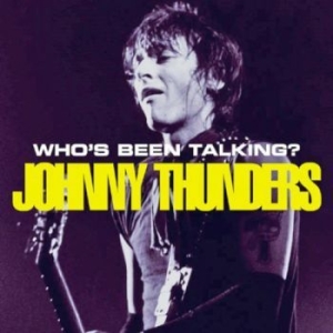 Thunders Johnny - Whod Been Talking (2 Cd) i gruppen VI TIPSER / Julegavetips CD hos Bengans Skivbutik AB (4226872)