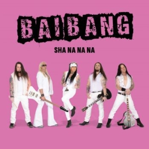 Bai Bang - Sha Na Na Na i gruppen CD / Metal hos Bengans Skivbutik AB (4227163)