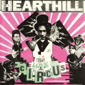 Hearthill - The Love Circus i gruppen VINYL / Finsk Musikkk,Pop-Rock hos Bengans Skivbutik AB (4227167)