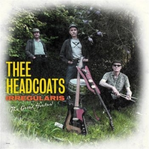 Thee Headcoats - Irregulars (The Great Hiatus) Vinyl i gruppen VINYL hos Bengans Skivbutik AB (4227260)