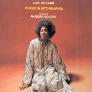 Alice Coltrane Featuring Pharoah S - Journey In Satchidananda i gruppen VI TIPSER / Mest Populære vinylklassiker hos Bengans Skivbutik AB (4227271)