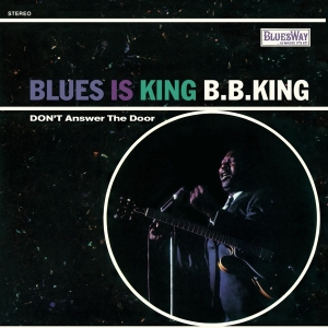 B.B. King - Blues Is King i gruppen VI TIPSER / Record Store Day / RSD2023 hos Bengans Skivbutik AB (4227918)