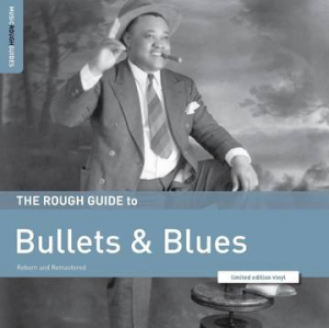 Various artists - Rough Guide To Bullets & Blues (Rsd) i gruppen VI TIPSER / Record Store Day / RSD2023 hos Bengans Skivbutik AB (4227966)