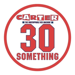 Carter Usm - 30 Something i gruppen VI TIPSER / Record Store Day / RSD2023 hos Bengans Skivbutik AB (4227987)