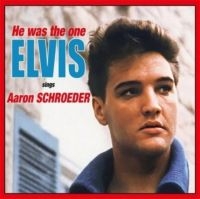 Presley Elvis - He Was The One (Elvis Sings Aaron Schroeder) i gruppen VI TIPSER / Record Store Day / RSD2023 hos Bengans Skivbutik AB (4228000)