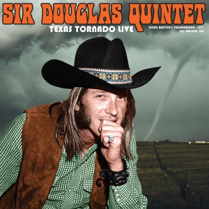 Sir Douglas Quintet - Texas Tornado: Live From The Ash Grove S i gruppen VI TIPSER / Record Store Day / RSD2023 hos Bengans Skivbutik AB (4228032)