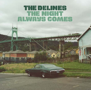 Delines  The - The Night Always Comes i gruppen VI TIPSER / Record Store Day / RSD2023 hos Bengans Skivbutik AB (4229438)