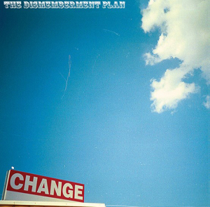 Dismemberment Plan - Change Rsd (Sky Blue Vinyl) i gruppen VI TIPSER / Record Store Day / RSD2023 hos Bengans Skivbutik AB (4229439)