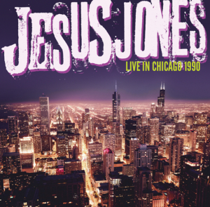 Jesus Jones - Live In Chicago 1990 i gruppen VI TIPSER / Record Store Day / RSD2023 hos Bengans Skivbutik AB (4229460)