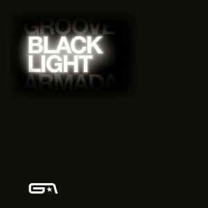 Groove Armada - Black Light i gruppen VI TIPSER / Record Store Day / RSD2023 hos Bengans Skivbutik AB (4229609)