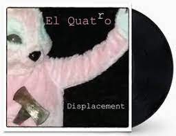 El Quatro - Displacement Ep (Rsd) i gruppen VI TIPSER / Record Store Day / RSD2023 hos Bengans Skivbutik AB (4229646)