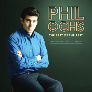 Ochs Phil - Best Of The Rest:.. -Rsd- i gruppen VI TIPSER / Record Store Day / RSD2023 hos Bengans Skivbutik AB (4229657)