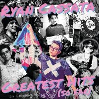 Cassata Ryan - Greatest Hits (So Far) (Translucent i gruppen VI TIPSER / Record Store Day / RSD2023 hos Bengans Skivbutik AB (4229661)