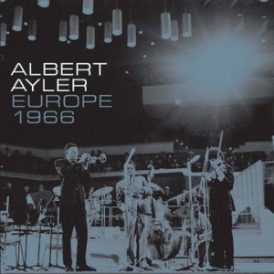 Ayler Albert - Europe 1966 (4Lp Boxset/Remastered) (Rsd i gruppen VI TIPSER / Record Store Day / RSD2023 hos Bengans Skivbutik AB (4229674)