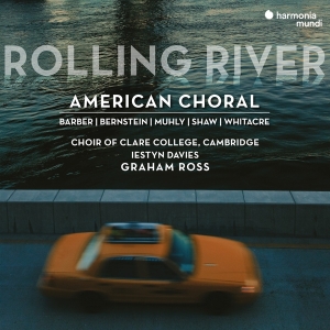 Choir Of Clare College (Cambridge) | Iestyn Davies | Graham Ross - Rolling River: American Choral i gruppen CD / Klassisk,Annet hos Bengans Skivbutik AB (4231228)